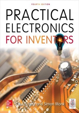 Обложка к Practical Electronics for Inventors, 4th Edition / Практическая электроника для изобретателей